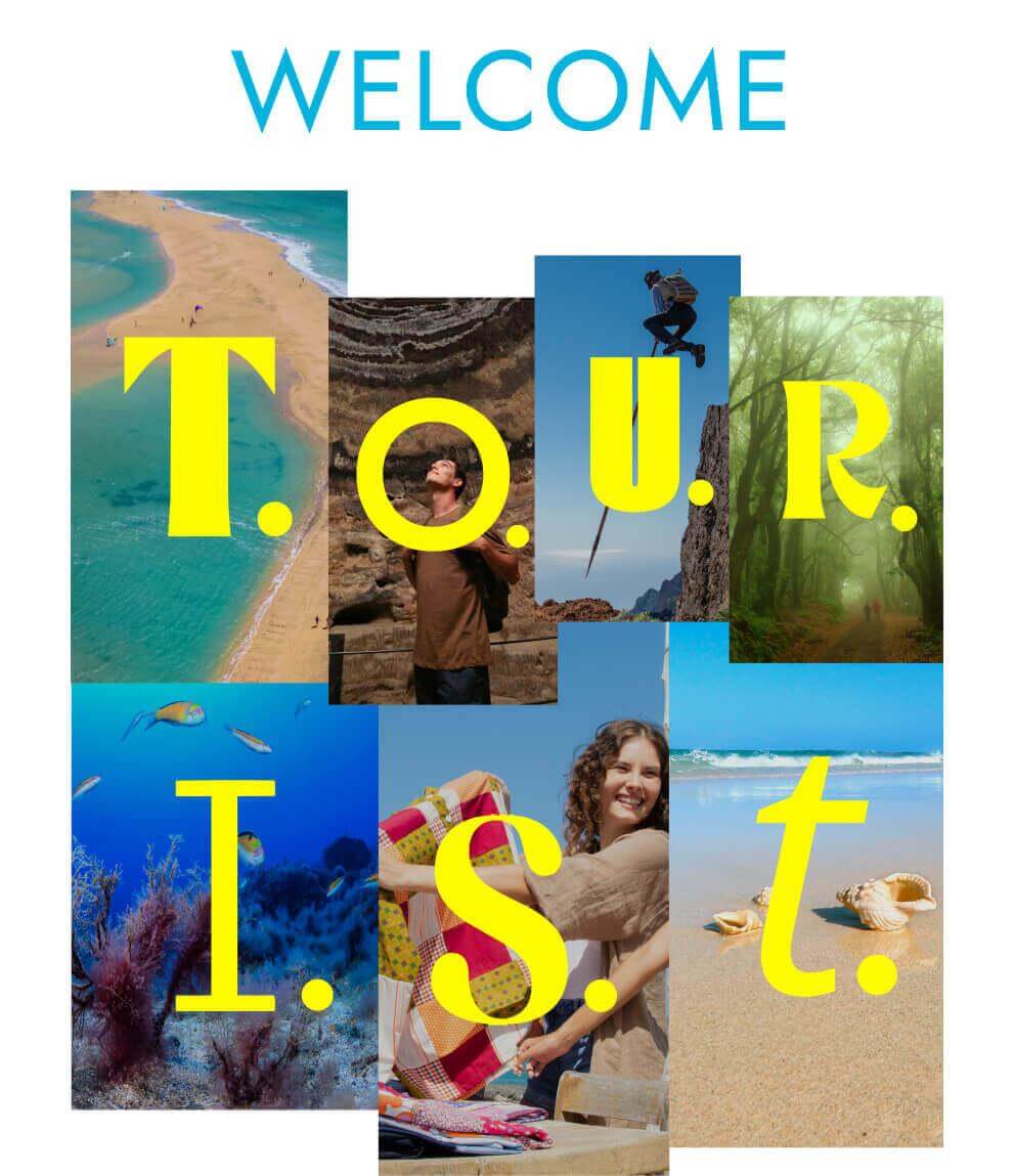 Welcome T.O.U.R.I.S.T.